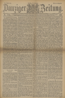 Danziger Zeitung. Jg.33, Nr. 18540 (10 Oktober 1890) - Morgen-Ausgabe.