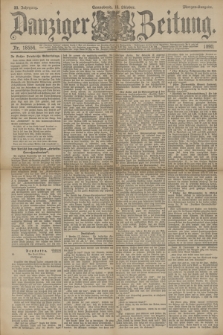 Danziger Zeitung. Jg.33, Nr. 18554 (18 Oktober 1890) - Morgen-Ausgabe.