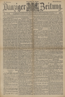 Danziger Zeitung. Jg.33, Nr. 18562 (23 Oktober 1890) - Morgen-Ausgabe.
