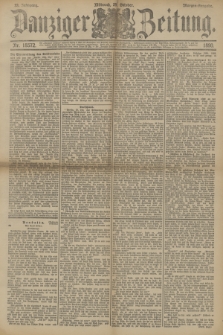 Danziger Zeitung. Jg.33, Nr. 18572 (29 Oktober 1890) - Morgen-Ausgabe.