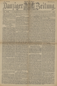Danziger Zeitung. Jg.33, Nr. 18573 (29 Oktober 1890) - Abend-Ausgabe.