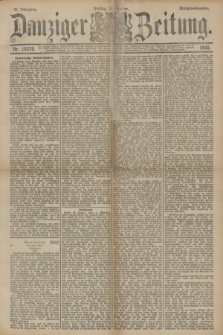 Danziger Zeitung. Jg.33, Nr. 18576 (31 Oktober 1890) - Morgen-Ausgabe.