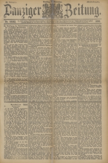 Danziger Zeitung. Jg.33, Nr. 18582 (4 November 1890) - Abend-Ausgabe.