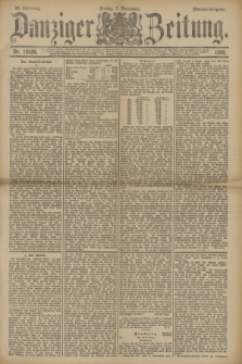 Danziger Zeitung. Jg.33, Nr. 18588 (7 November 1890) - Morgen-Ausgabe.