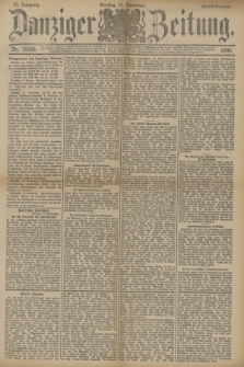Danziger Zeitung. Jg.33, Nr. 18595 (11 November 1890) - Abend-Ausgabe.