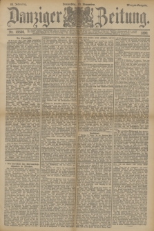 Danziger Zeitung. Jg.33, Nr. 18598 (13 November 1890) - Morgen-Ausgabe.