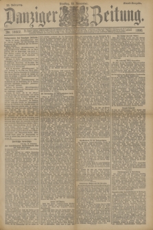Danziger Zeitung. Jg.33, Nr. 18607 (18 November 1890) - Abend-Ausgabe. + dod.