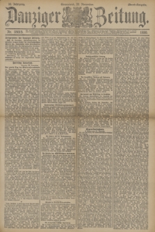 Danziger Zeitung. Jg.33, Nr. 18615 (22 November 1890) - Abend-Ausgabe. + dod.