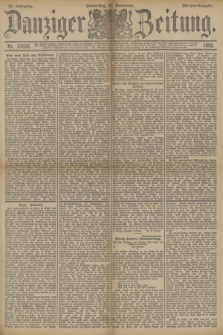 Danziger Zeitung. Jg.33, Nr. 18622 (27 November 1890) - Morgen-Ausgabe.