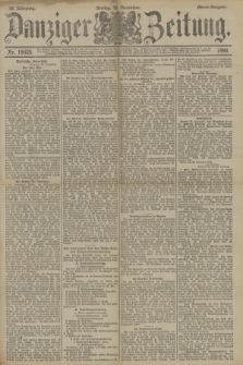 Danziger Zeitung. Jg.33, Nr. 18625 (28 November 1890) - Abend-Ausgabe + dod.