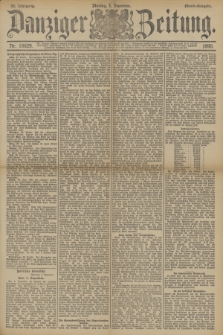 Danziger Zeitung. Jg.33, Nr. 18629 (1 Dezember 1890) - Abend-Ausgabe. + dod.