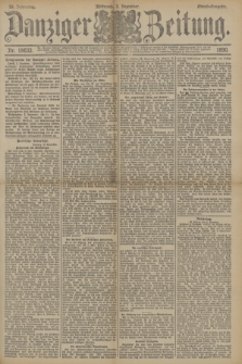 Danziger Zeitung. Jg.33, Nr. 18633 (3 Dezember 1890) - Abend-Ausgabe. + dod.
