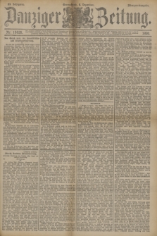 Danziger Zeitung. Jg.33, Nr. 18638 (6 Dezember 1890) - Morgen-Ausgabe.