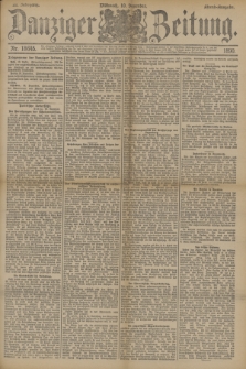 Danziger Zeitung. Jg.33, Nr. 18645 (10 Dezember 1890) - Abend-Ausgabe. + dod.