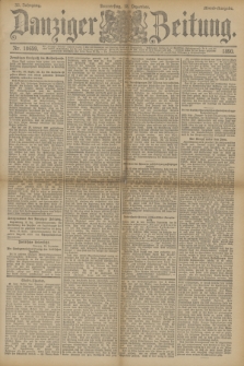Danziger Zeitung. Jg.33, Nr. 18659 (18 Dezember 1890) - Abend-Ausgabe. + dod.