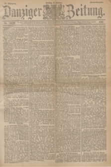 Danziger Zeitung. Jg.34, Nr. 18679 (2 Januar 1891) - Abend-Ausgabe.