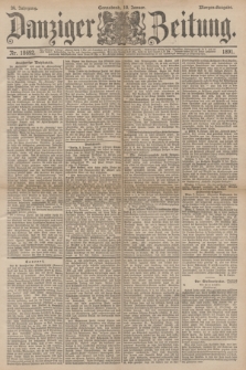 Danziger Zeitung. Jg.34, Nr. 18692 (10 Januar 1891) - Morgen-Ausgabe.
