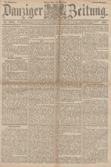 Danziger Zeitung. Jg.34, Nr. 18761 (19 Februar 1891) - Abend-Ausgabe. + dod.