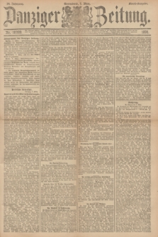 Danziger Zeitung. Jg.34, Nr. 18789 (7 März 1891) - Abend-Ausgabe. + dod.