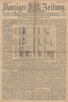 Danziger Zeitung. Jg.34, Nr. 18817 (24 März 1891) - Abend-Ausgabe. + dod.