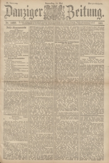 Danziger Zeitung. Jg.34, Nr. 18896 (14 Mai 1891) - Morgen-Ausgabe.