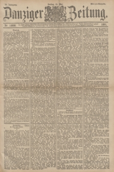 Danziger Zeitung. Jg.34, Nr. 18898 (15 Mai 1891) - Morgen-Ausgabe.
