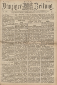 Danziger Zeitung. Jg.34, Nr. 18913 (25 Mai 1891) - Abend-Ausgabe. + dod.