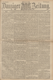 Danziger Zeitung. Jg.34, Nr. 18917 (27 Mai 1891) - Abend-Ausgabe. + dod.