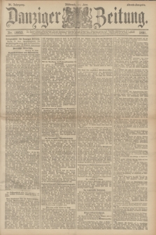 Danziger Zeitung. Jg.34, Nr. 18953 (17 Juni 1891) - Abend-Ausgabe.