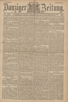 Danziger Zeitung. Jg.34, Nr. 18973 (29 Juni 1891) - Abend-Ausgabe.