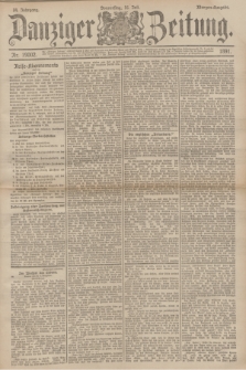 Danziger Zeitung. Jg.34, Nr. 19002 (16 Juli 1891) - Morgen-Ausgabe.