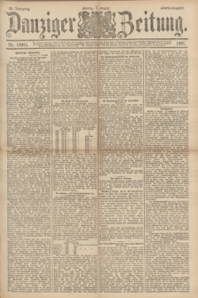 Danziger Zeitung. Jg.34, Nr. 19041 (7 August 1891) - Abend=Ausgabe.