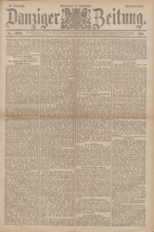 Danziger Zeitung. Jg.34, Nr. 19091 (5 September 1891) - Abend-Ausgabe.