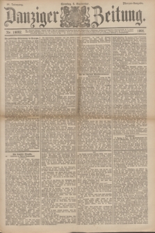 Danziger Zeitung. Jg.34, Nr. 19092 (6 September 1891) - Morgen-Ausgabe. + dod.