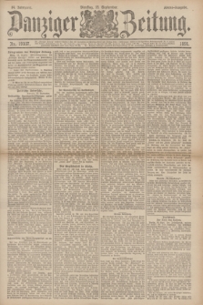 Danziger Zeitung. Jg.34, Nr. 19107 (15 September 1891) - Abend-Ausgabe.
