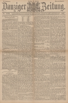Danziger Zeitung. Jg.34, Nr. 19160 (16 Oktober 1891) - Morgen-Ausgabe.