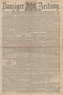 Danziger Zeitung. Jg.34, Nr. 19170 (22 Oktober 1891) - Morgen-Ausgabe.
