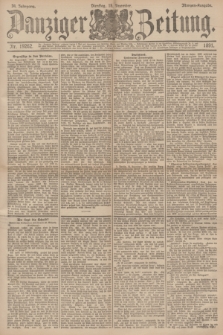 Danziger Zeitung. Jg.34, Nr. 19262 (15 Dezember 1891) - Morgen-Ausgabe.