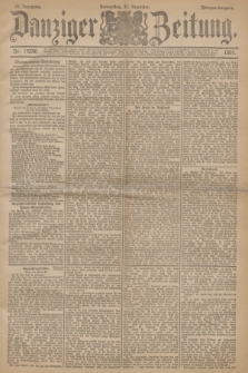 Danziger Zeitung. Jg.34, Nr. 19286 (31 Dezember 1891) - Morgen-Ausgabe.