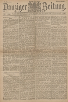 Danziger Zeitung. Jg.35, Nr. 19302 (10 Januar 1892) - Morgen-Ausgabe. + dod.