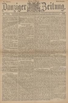 Danziger Zeitung. Jg.35, Nr. 19303 (11 Januar 1892) - Abend-Ausgabe.