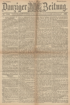 Danziger Zeitung. Jg.35, Nr. 19340 (2 Februar 1892) - Morgen-Ausgabe.