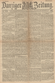 Danziger Zeitung. Jg.35, Nr. 19349 (6 Februar 1892) - Abend-Ausgabe. + dod.