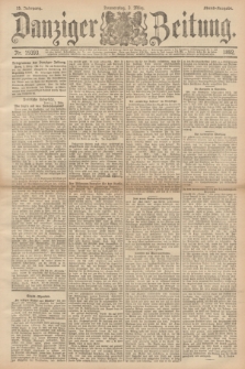Danziger Zeitung. Jg.35, Nr. 19393 (3. Marz 1892) - Abend-Ausgabe + dod.