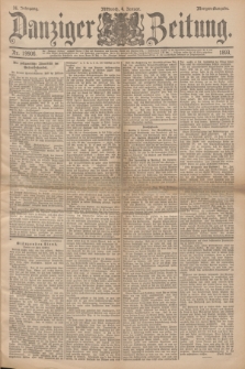 Danziger Zeitung. Jg.36, Nr. 19906 (4 Januar 1893) - Morgen-Ausgabe.