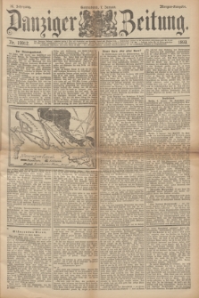Danziger Zeitung. Jg.36, Nr. 19912 (7 Januar 1893) - Morgen-Ausgabe. + dod.