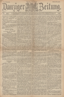 Danziger Zeitung. Jg.36, Nr. 19917 (10 Januar 1893) - Abend-Ausgabe. + dod.