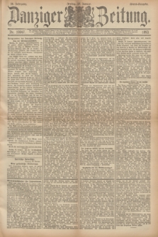 Danziger Zeitung. Jg.36, Nr. 19947 (27 Januar 1893) - Abend-Ausgabe. + dod.