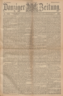 Danziger Zeitung. Jg.36, Nr. 19954 (1 Februar 1893) - Morgen-Ausgabe.