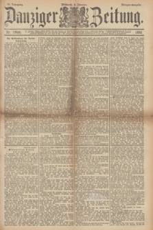 Danziger Zeitung. Jg.36, Nr. 19966 (8 Februar 1893) - Morgen-Ausgabe.